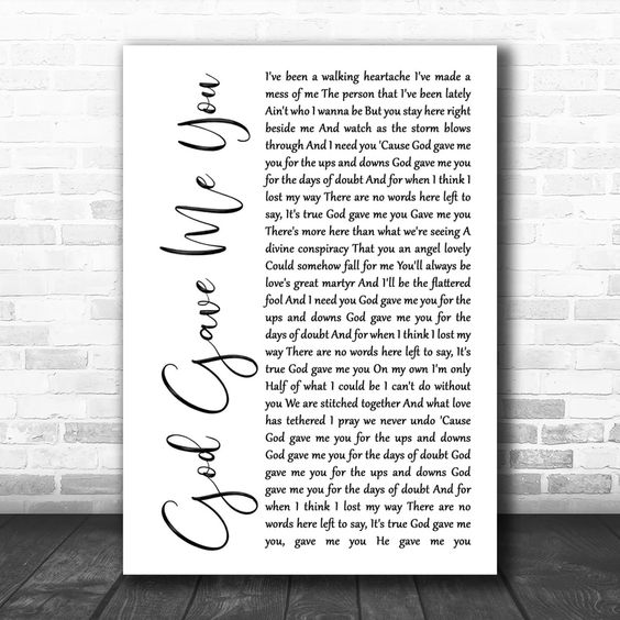 black and white print of lyrics for song 'God gave me you'